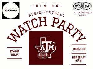 Aggie Football Watch Party at The Brass Tap on 380. 